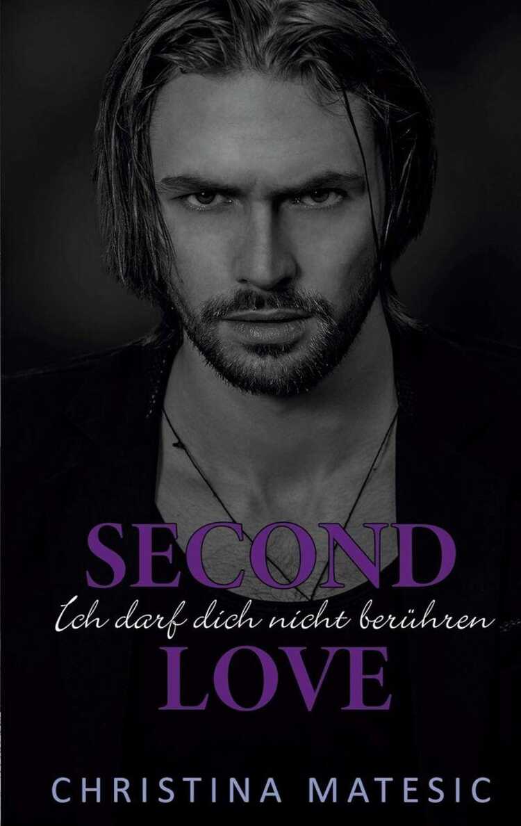 Second Love: Ich darf dich nicht berühren