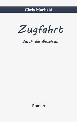 Zugfahrt — Chris Marfield