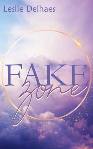 Fakezone — Leslie Delhaes