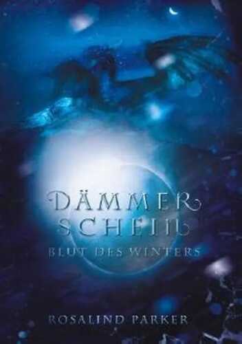Dämmerschein — Rosalind Parker