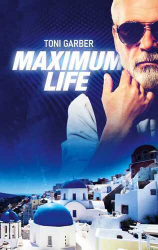 Maximum Life — Toni Garber
