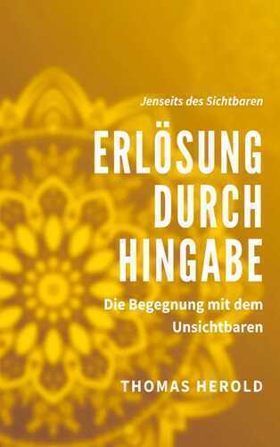 Erlösung durch Hingabe — Thomas Herold