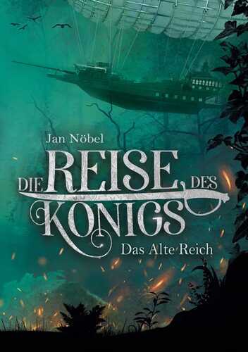 Die Reise des Königs — Jan Nöbel