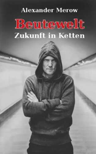Beutewelt — Alexander Merow