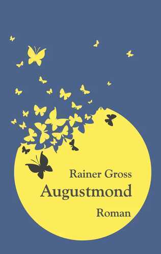 Augustmond — Rainer Gross
