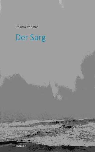 Der Sarg — martin christen