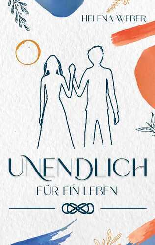 UNENDLICH — Helena Weber