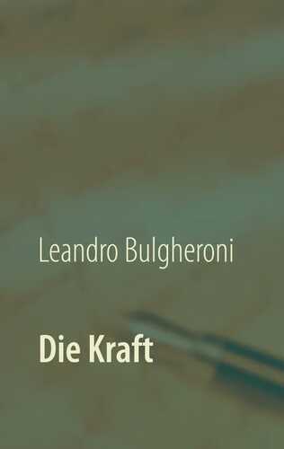 Die Kraft — Leandro Bulgheroni