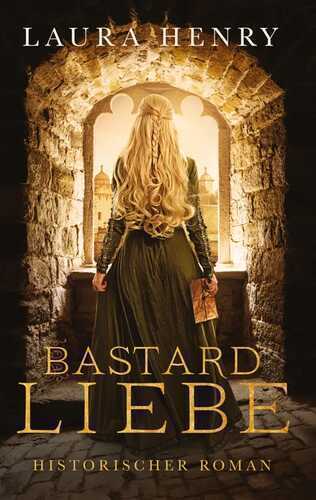 Bastardliebe — Laura Henry