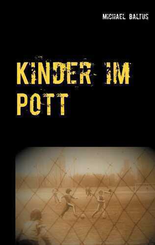 Kinder im Pott — Michael Baltus