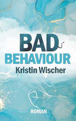 Bad Behaviour — Kristin Wischer