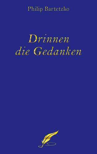 Drinnen die Gedanken