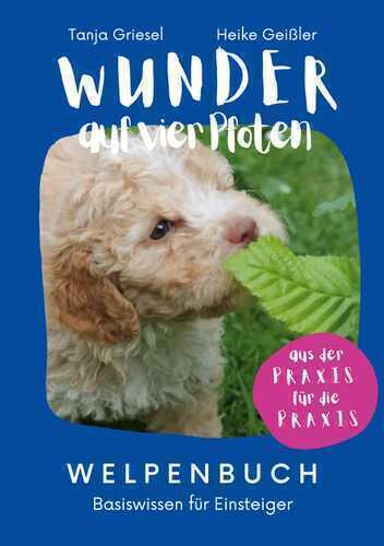 Wunder auf vier Pfoten - Welpenbuch