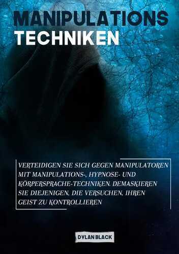 Manipulations Techniken — Dylan Black