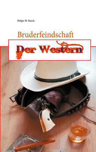 Bruderfeindschaft — Holger H. Haack