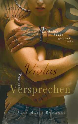 Violas Versprechen — Lola Lingus