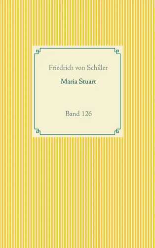 Maria Stuart — Friedrich Von Schiller
