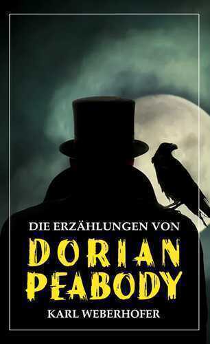 Dorian Peabody — Karl Kammerhofer