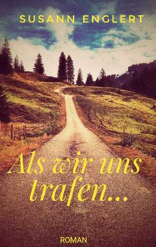 Als wir uns trafen...