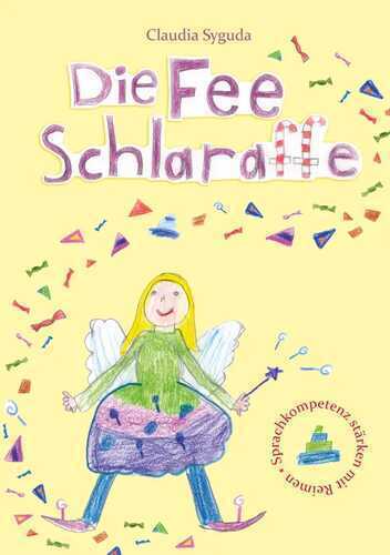 Die Fee Schlaraffe — Syguda Claudia