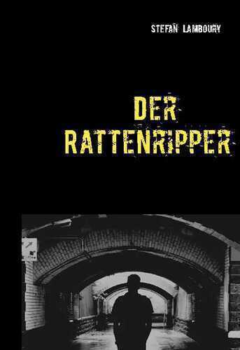 Der Rattenripper — Stefan Lamboury