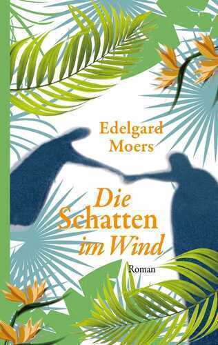 Die Schatten im Wind — Edelgard Moers
