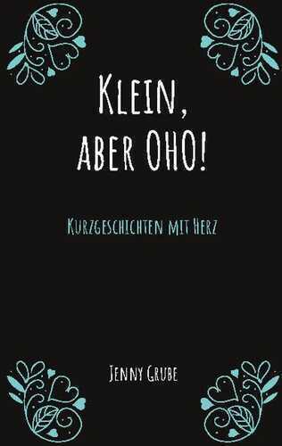 Klein, aber oho!