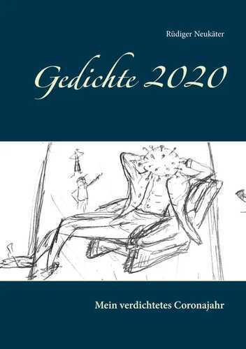 Gedichte 2020 — Rüdiger Neukäter