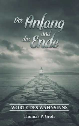 Der Anfang und das Ende