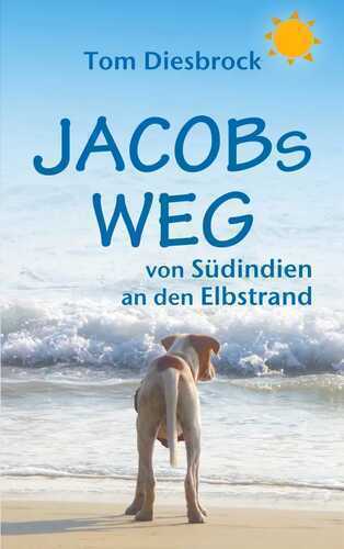 Jacobs Weg — Tom Diesbrock
