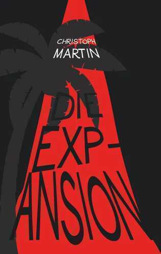 Die Expansion — Christoph Martin