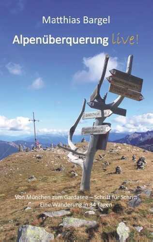 Alpenüberquerung live! — Matthias Bargel