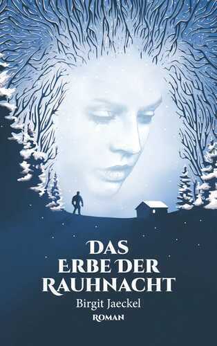 Das Erbe der Rauhnacht
