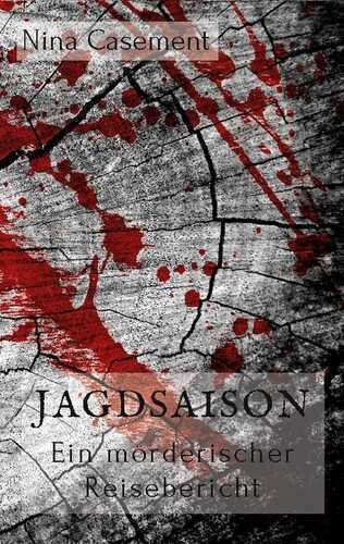 Jagdsaison — Nina Casement