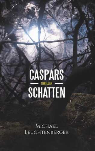 Caspars Schatten — Michael Leuchtenberger