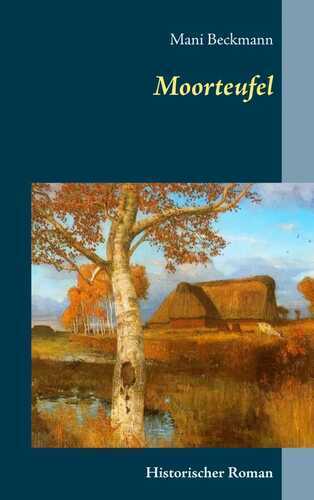 Moorteufel — Mani Beckmann