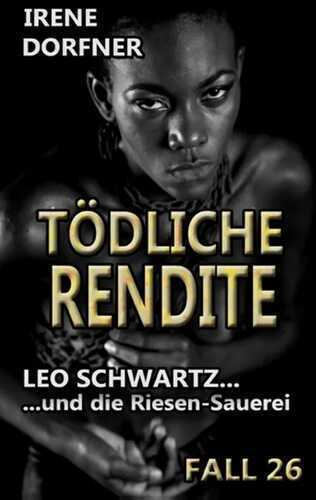 Tödliche Rendite — Irene Dorfner
