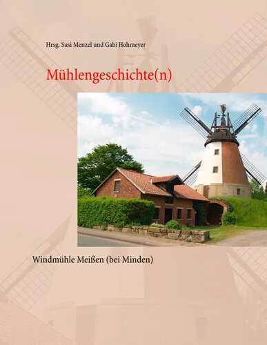 Mühlengeschichte(n) — Susi Menzel