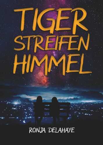 Tigerstreifenhimmel — Ronja Delahaye