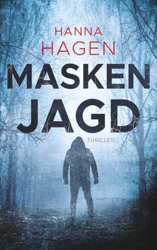 Maskenjagd — Hanna Hagen