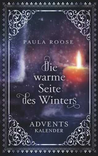Die warme Seite des Winters — Paula Roose