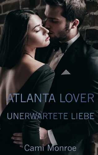 Atlanta Lover - Unerwartete Liebe