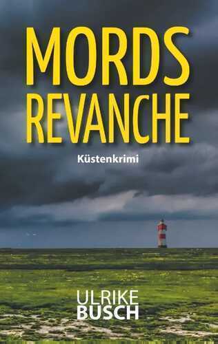 Mordsrevanche — Ulrike Busch