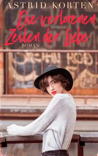Die verlorenen Zeilen der Liebe