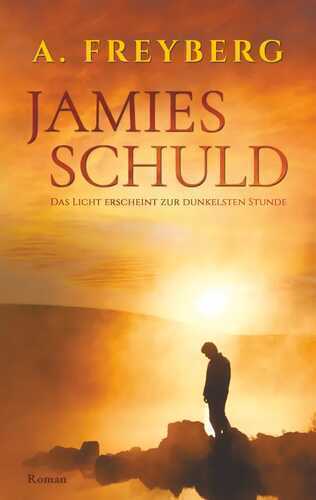 Jamies Schuld — Arian Freyberg