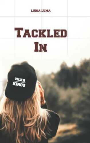 Tackled In — Luisa Luma