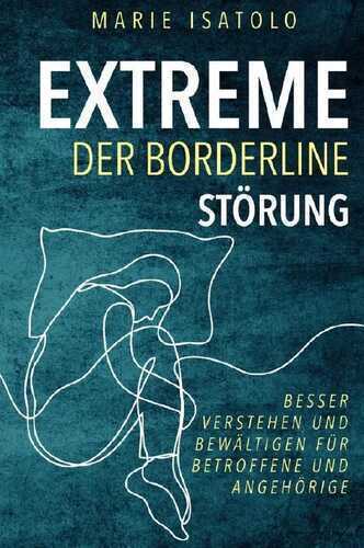 Extreme der Borderlinestörung