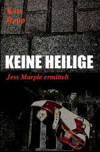 Jess Marple ermittelt / Keine Heilige