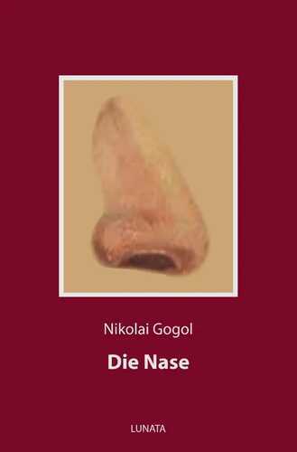Die Nase — Nikolai W. Gogol