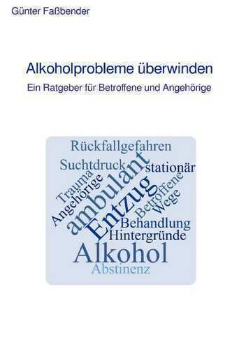 Alkoholprobleme überwinden — Günter Faßbender